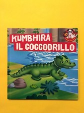 Kumbhira il Coccodrillo-RBA-Gli Animali del mio Zoo-Solo libro senza personaggio