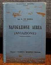 De Maria NAVIGAZIONE AEREA Aviazione MANUALI HOEPLI