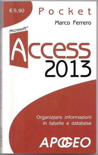 Access 2013 apogeo - 2013,