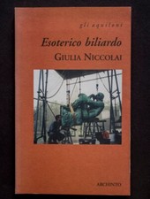 Libro Arte contemporanea Giulia Niccolai Esoterico biliardo Letteratura Spatola