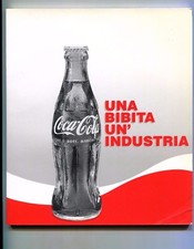 COCA COLA Una bibita un'industria 1993 Libro
