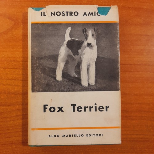 Nostro amico fox terrier - il,