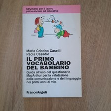 IL PRIMO VOCABOLARIO DEL BAMBINO GUIDA  M.C.CASELLI FRANCOANGELI 9788820495084