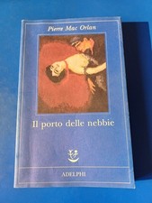 Pierre Mac Orlan, 'Il porto delle nebbie' (Milano: Adelphi, 2012)