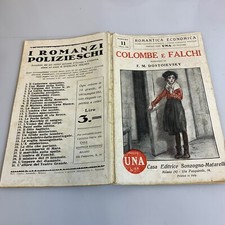 Romantica Economica Romanzo numero 11 Colombe e falchi Sonzogno Matarelli 1923