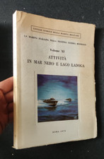 ATTIVITA' IN MAR NERO E LAGO LADOGA MARINA ITALIANA SECONDA GUERRA MONDIALE