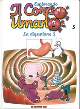 ESPLORANDO IL CORPO UMANO N.5 LA DIGESTIONE 2 LIBRO ITA DEA 1990 USATO ML3 82509