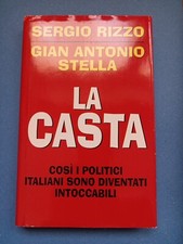 SERGIO RIZZO E GIAN ANTONIO STELLA - LA CASTA