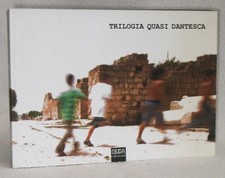 TRILOGIA QUASI DANTESCA -