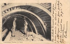 A21) TRAFORO DEL SEMPIONE, COSTRUZIONE CENTINE IN FERRO. OPERAI AL LAVORO. VG.