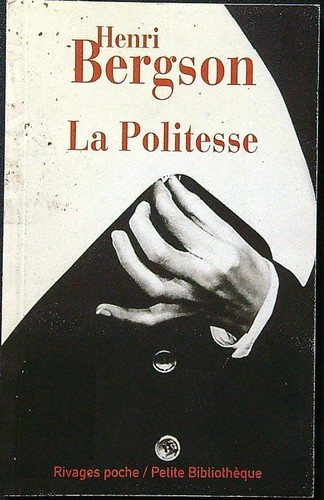 Politesse bergson henri - bergson,