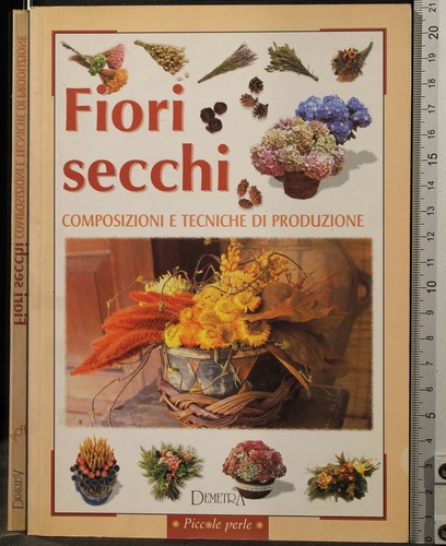 Fiori secchi composizioni e - fiori, secchi.