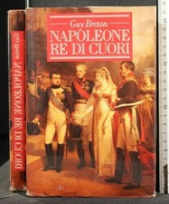 NAPOLEONE RE DI CUORI. Guy Breton. CDE.