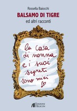 Balsamo di tigre ed altri racconti - [Helicon]