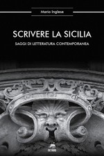 Scrivere la Sicilia. Saggi di
