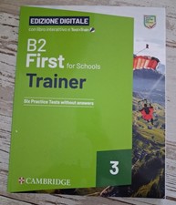 B2 FIRST FOR SCHOOLS TRAINER SIX PRATICE TESTS WITHOUT ANSWERS 3 9781009416450