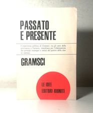 PASSATO E PRESENTE GRAMSCI LE