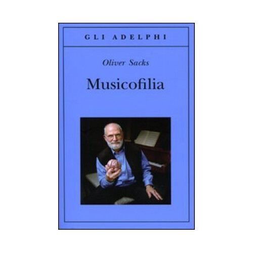 Libro musicofilia oliver - libro,