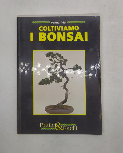 Coltiviamo bonsai vanna - coltiviamo,