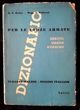 DIZIONARIO PER LE FORZE ARMATE ESERCITO-MARINA-AVIAZIONE (Helder, A. Polimeni) 