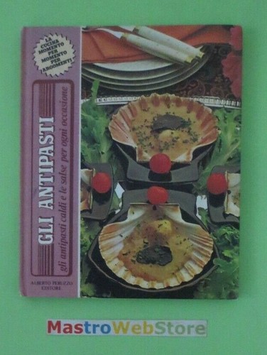 Gli antipasti - antipasti, caldi