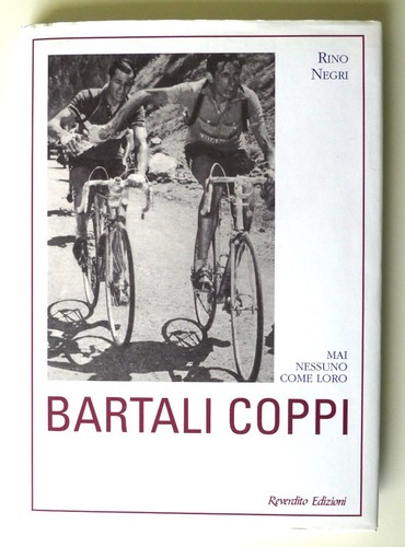 Libro bartali coppi - "bartali, mai