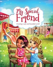My Special Friend: Creating a