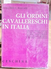 GLI ORDINI CAVALLERESCHI IN