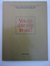 Voi Chi Dite Che Io Sia