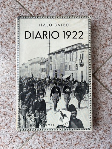 Libro italo balbo diario 1922 - italo,