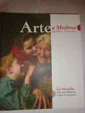 ARTE A MODENA tra Otto e