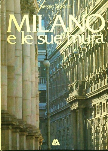 Milano sue mura stocchi - mura,