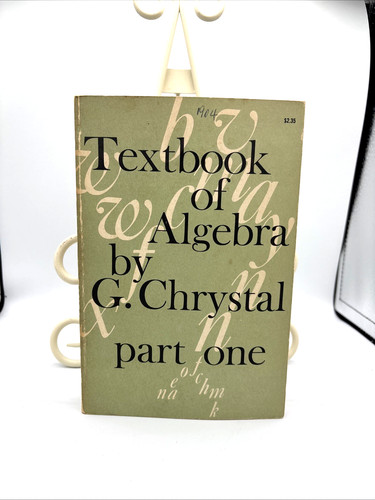 Textbook algebra part one - part,