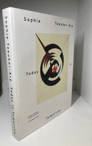 Sophie taeuber arp today - today, is