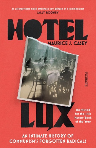 Hotel lux intimate history - hotel, an