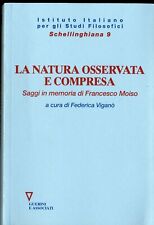 La natura osservata e compresa. Saggi in memoria di Francesco Moiso