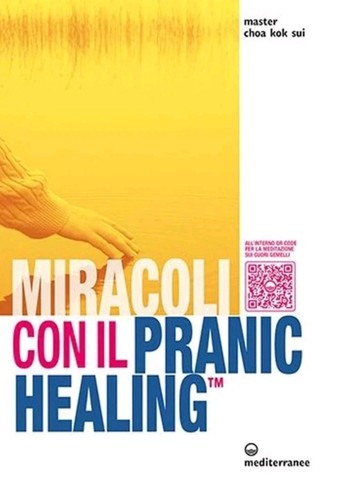 Miracoli con pranic healing