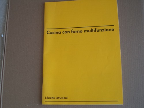 Libretto istruzioni uso - istruzioni, cucina