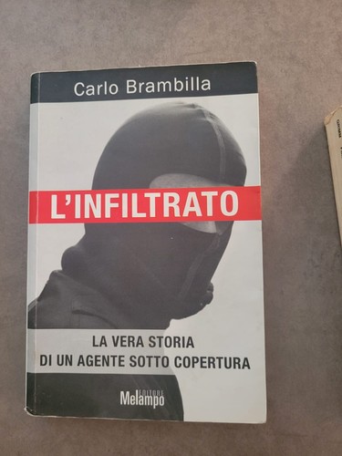 Carlo brambilla infiltrato - carlo, l'infiltrato