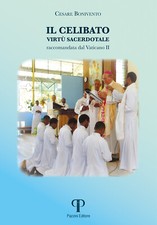 Celibato virtù sacerdotale - celibato,