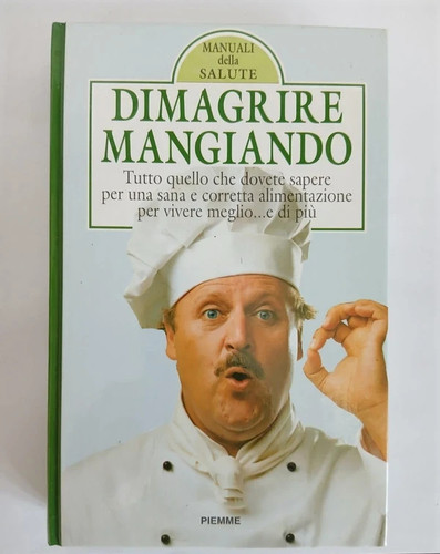 Libro dimagrire mangiando la - dimagrire,