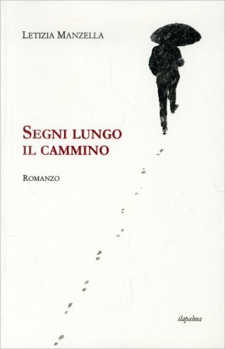 Libro segni lungo cammino - il,