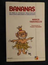 BANANAS Marco Travaglio Garzanti 2003 I° edizione  Furio Colombo Berlusconi 