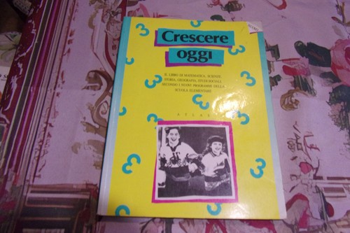 Crescere oggi libro - , matematica