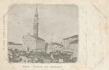Venezia  -   Dolo   -  Piazza del Mercato  - Bella veduta animatissima