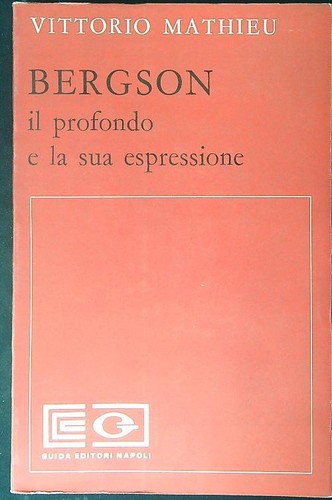 Bergson profondo la - e, sua