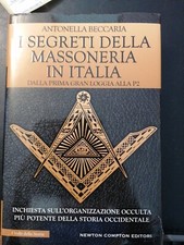 LIBRO I SEGRETI DELLA MASSONERIA IN ITALIA - ANTONELLA BECCARIA 353u