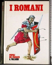 POPOLI DEL PASSATO. I ROMANI