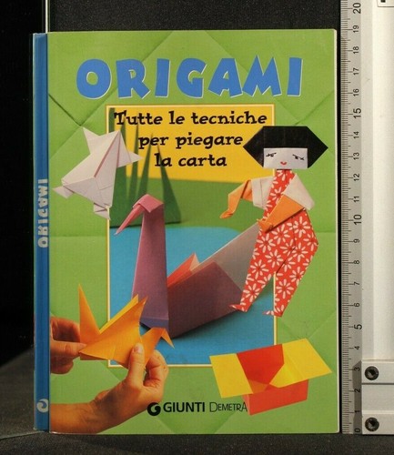 Origami tutte tecniche per - le,