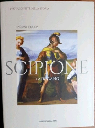 Scipione africano gastone - scipione, l'africano